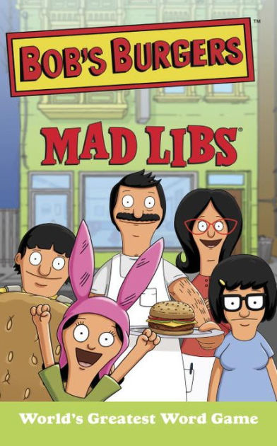 Bob s Burgers Mad Libs By Billy Merrell Paperback Barnes Noble 