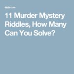 Diply Mystery Riddles Riddles To Solve Riddles